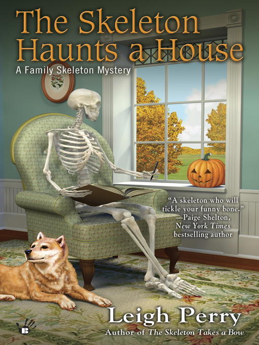 Title details for The Skeleton Haunts a House by Leigh Perry - Available